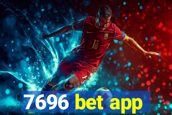 7696 bet app